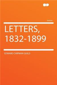 Letters, 1832-1899