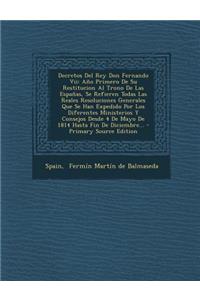 Decretos Del Rey Don Fernando Vii