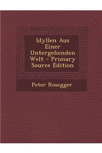 Idyllen Aus Einer Untergehenden Welt