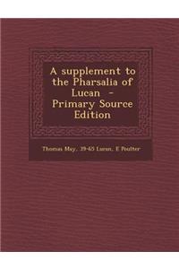 A Supplement to the Pharsalia of Lucan