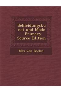 Bekleidungskunst Und Mode - Primary Source Edition