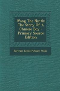 Wang the Ninth: The Story of a Chinese Boy