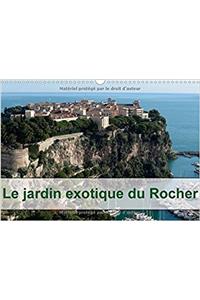 Le Jardin Exotique Du Rocher 2017