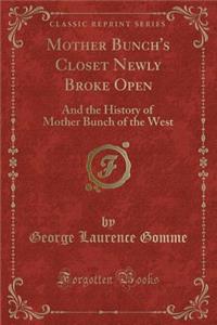 Mother Bunch's Closet Newly Broke Open