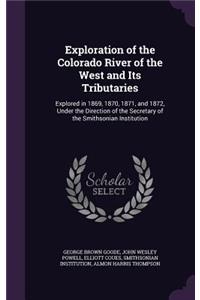 Exploration of the Colorado River of the West and Its Tributaries