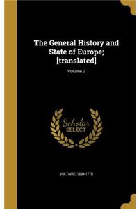 The General History and State of Europe; [translated]; Volume 2