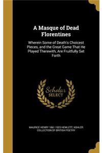 A Masque of Dead Florentines