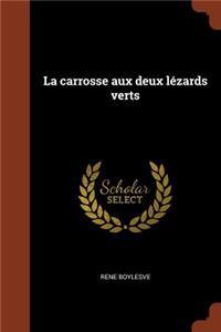 carrosse aux deux lézards verts