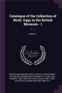 Catalogue of the Collection of Birds' Eggs in the British Museum - 1