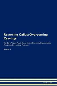 Reversing Callus