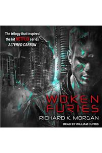 Woken Furies: A Takeshi Kovacs Novel