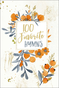 100 Favorite Hymns