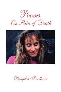 Poems on Pain of Death