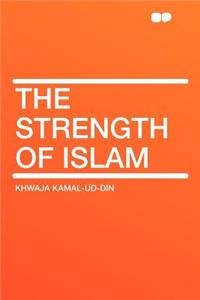 The Strength of Islam