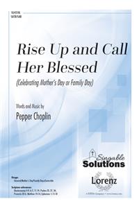 Rise Up and Call Her Blessed