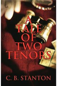 A Tale of Two Tenors