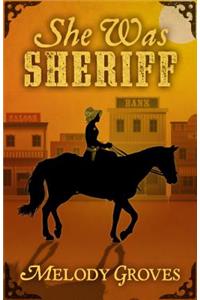 She Was Sheriff