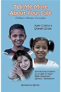 Tell Me More About Your Life!