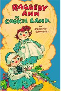 Raggedy Ann in Cookie Land: (Classic)