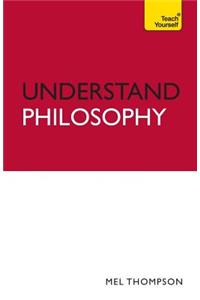 Understand Philosophy: Teach Yourself