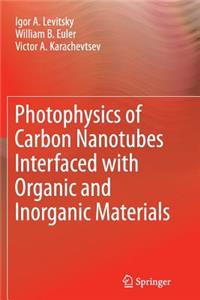 Photophysics of Carbon Nanotubes Interfaced with Organic and Inorganic Materials