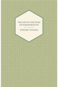 The Life of the Duke of Marlborough