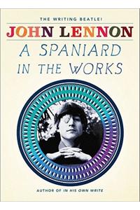 In His Own Write and a Spaniard in the Works