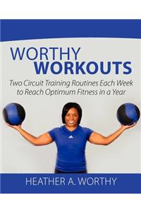 Worthy Workouts