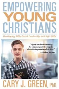 Empowering Young Christians: Developing Bible-Based Leadership and Soft Skills