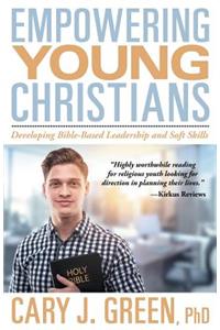 Empowering Young Christians: Developing Bible-Based Leadership and Soft Skills