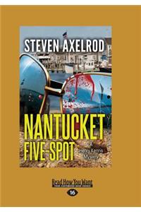 Nantucket Five-Spot: A Henry Kennis Mystery (Large Print 16pt)