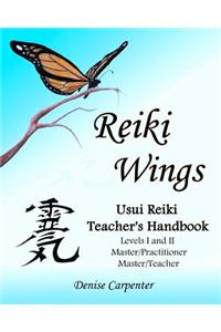 Reiki Wings, Usui Reiki Teacher's Handbook