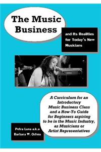 Music Business and Its Realities for Today's New Musicians