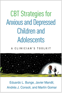 CBT Strategies for Anxious and Depressed Children and Adolescents