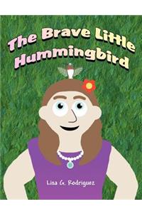 The Brave Little Hummingbird