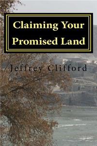 Claiming Your Promised Land