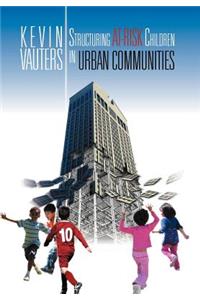 Structuring at-Risk Children in Urban Communities