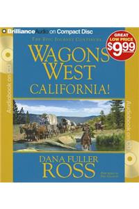 Wagons West California!