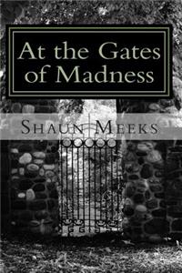 At the Gates of Madness