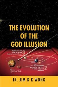 The Evolution of the God Illusion