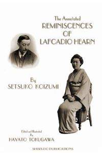The Annotated Reminiscences of Lafcadio Hearn