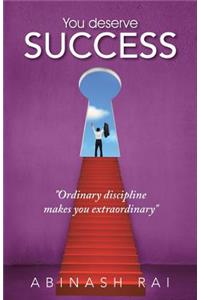You deserve SUCCESS