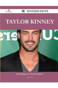 Taylor Kinney 33 Success Facts - Everything You Need to Know about Taylor Kinney