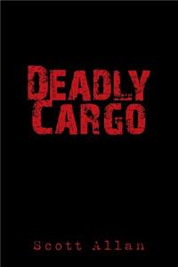 Deadly Cargo