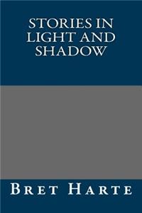 Stories in Light and Shadow