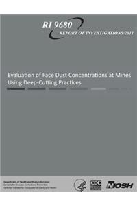 Evaluation of Face Dust Concentrations at Mines Using Deep-Cutting Practices