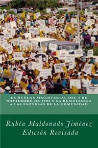 huelga de maestros de 1993 y la resistencia a las escuelas de la comunidad