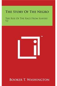 The Story Of The Negro