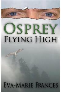 Osprey Flying High