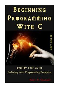 Beginning Programming With C